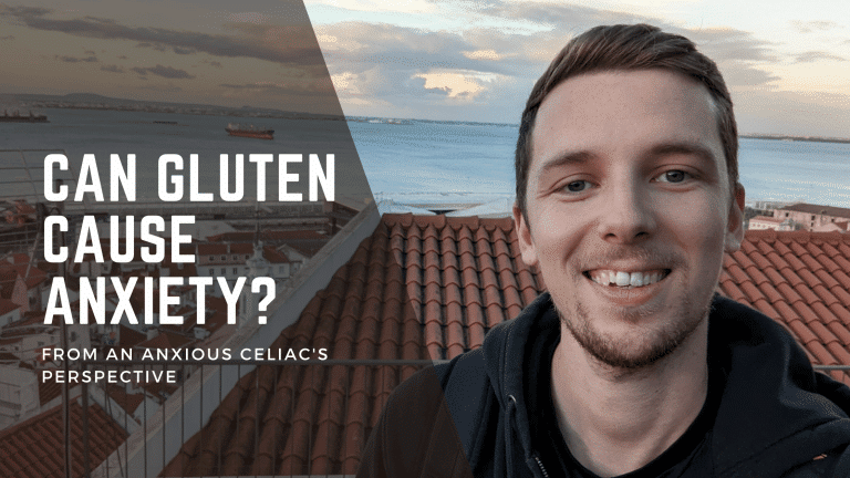 Can Gluten Cause Anxiety? – An Anxious Celiac’s Perspective