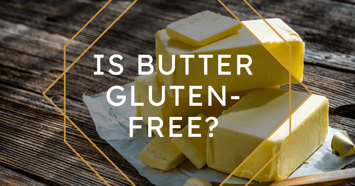 A featured blog post image for an article about is butter gluten-free