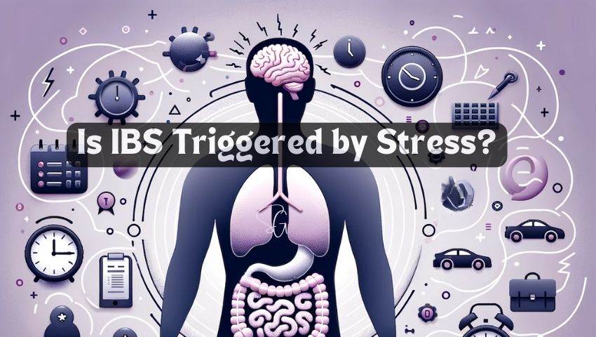 featured image for an article called Is Ibs Triggered by Stress